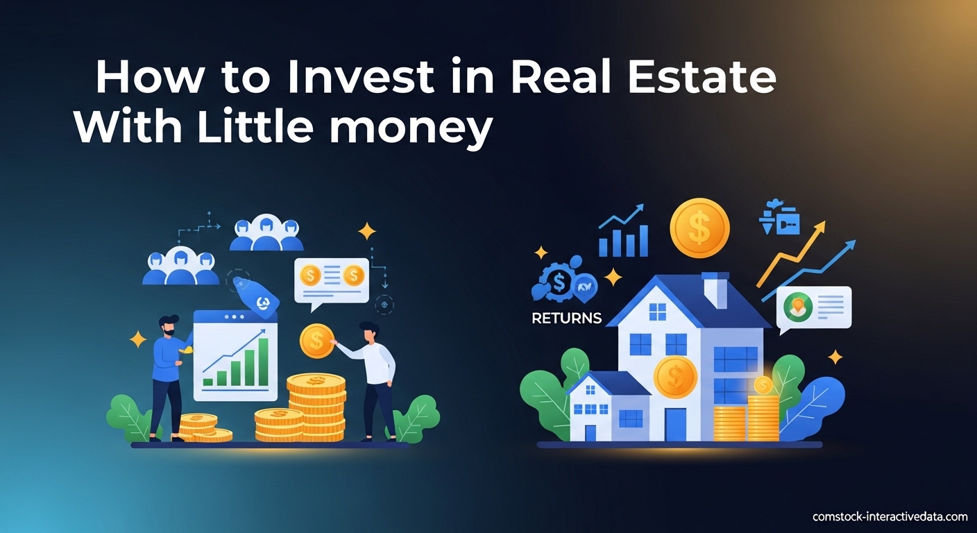 How to Invest in Real Estate With Little Money