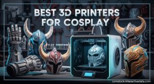 Best 3D Printers for Cosplay