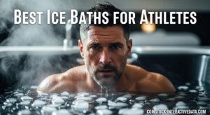 Best Ice Baths for Athletes