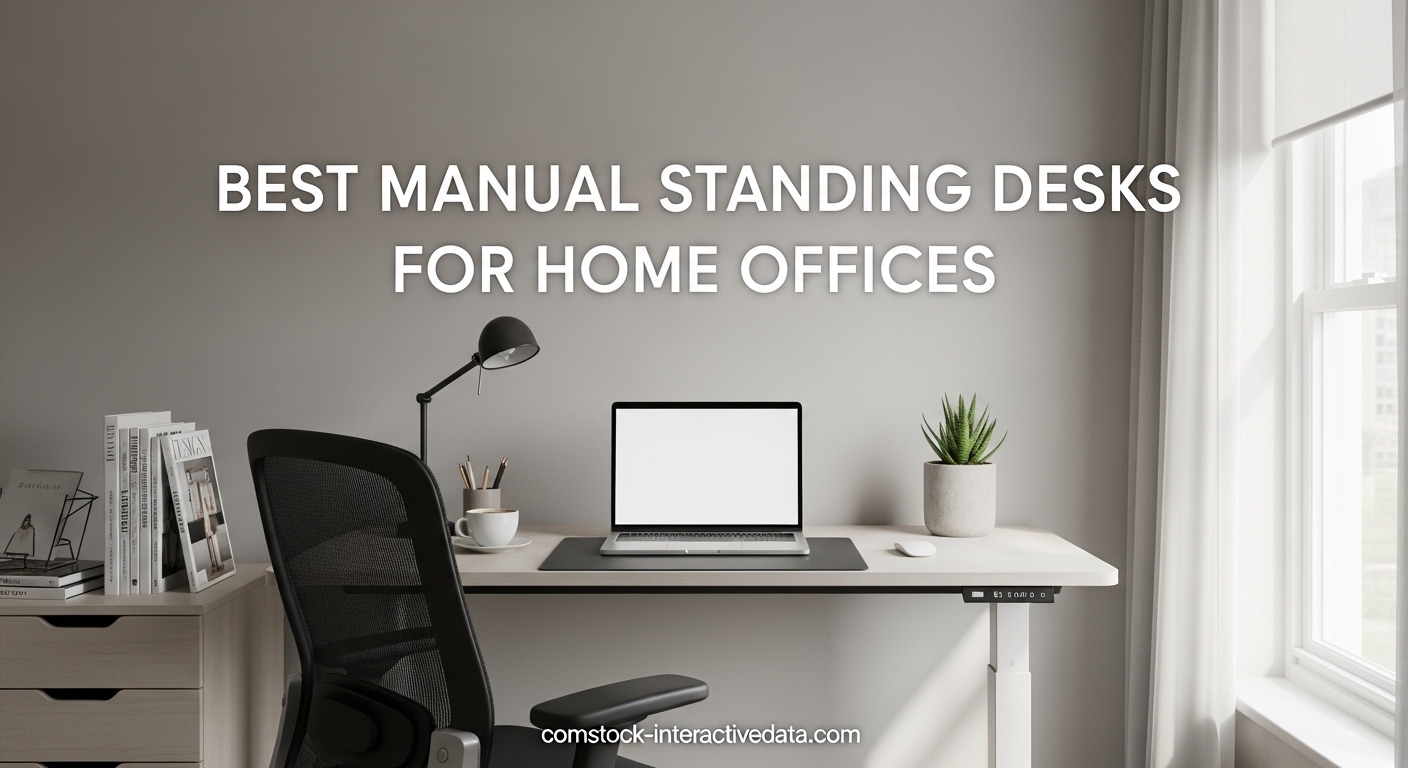 Best Manual Standing Desks for Home Offices