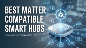 Best Matter Compatible Smart Hubs