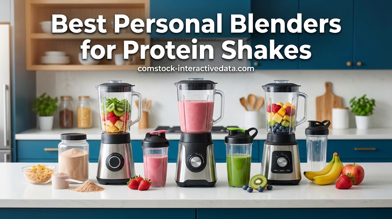 Best Personal Blenders for Protein Shakes
