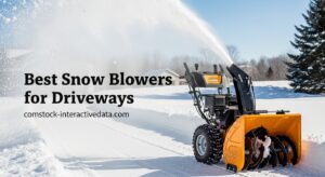 Best Snow Blowers for Driveways