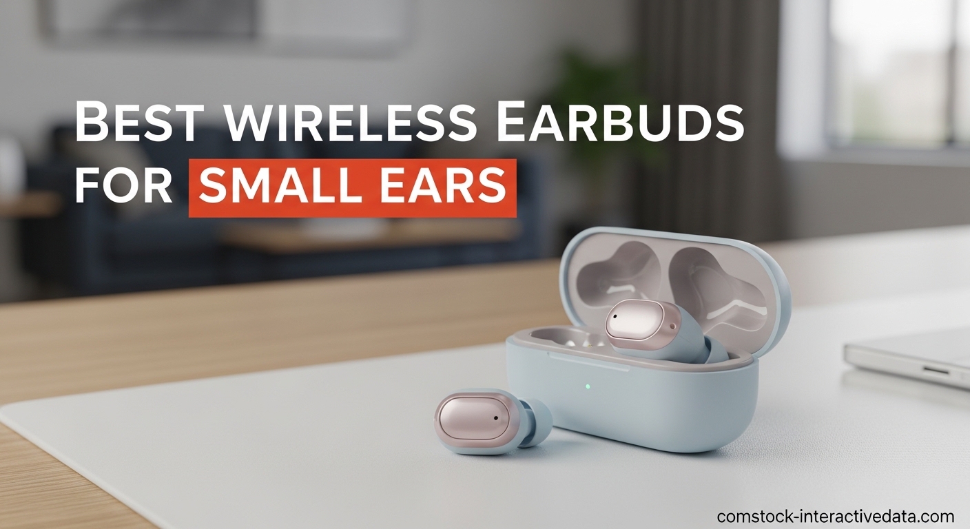 Best Wireless Earbuds for Small Ears