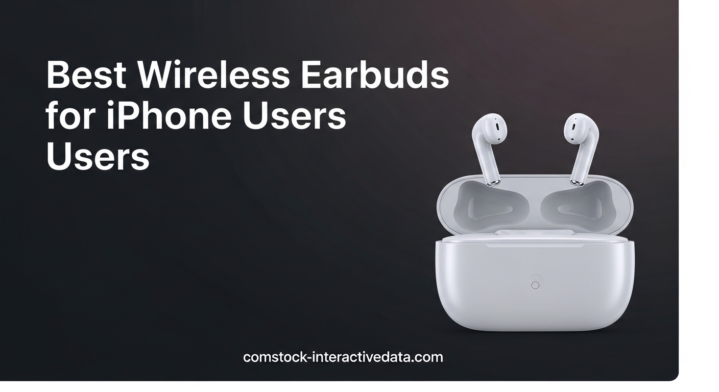 Best Wireless Earbuds for iPhone Users