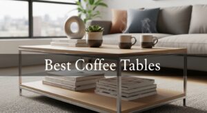 Best Coffee Tables