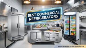 Best Commercial Refrigerators