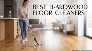 Best Hardwood Floor Cleaners