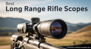 Best Long Range Rifle Scopes
