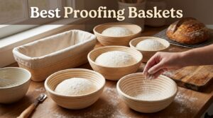 Best Proofing Baskets