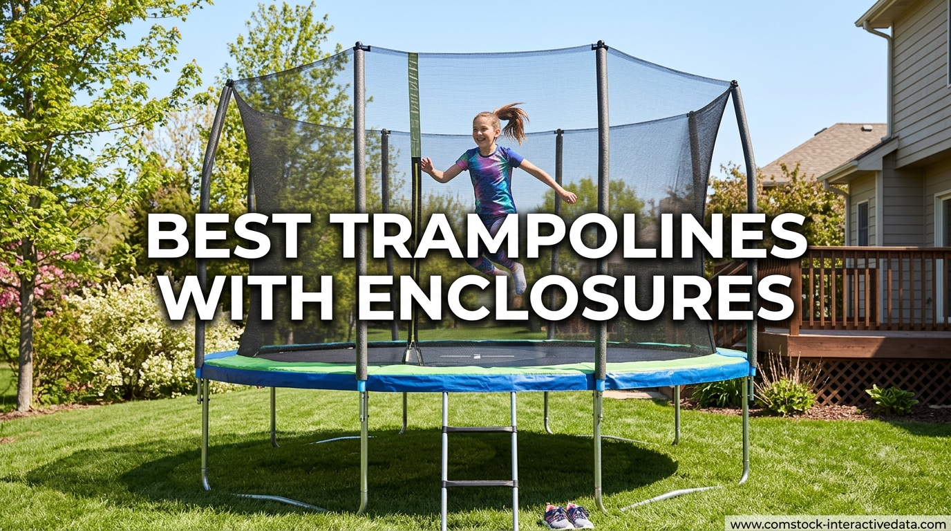 Best Trampolines with Enclosures