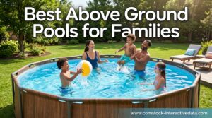 Best Above Ground Pools for Families