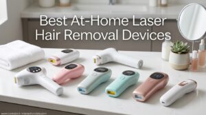 Best At-Home Laser Hair Removal Devices