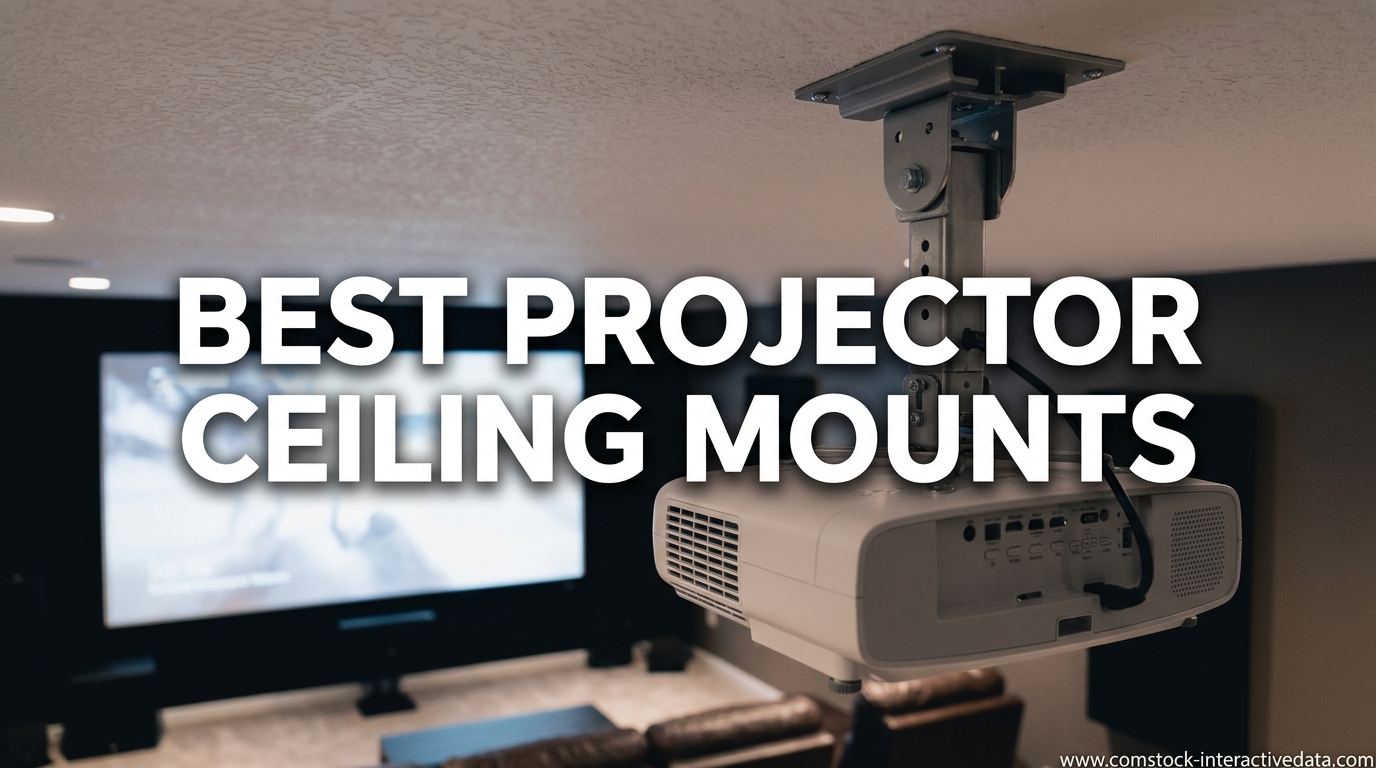 Best Projector Ceiling Mounts