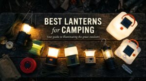 best lanterns for camping