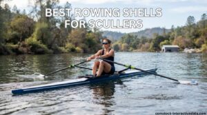 best rowing shells for scullers