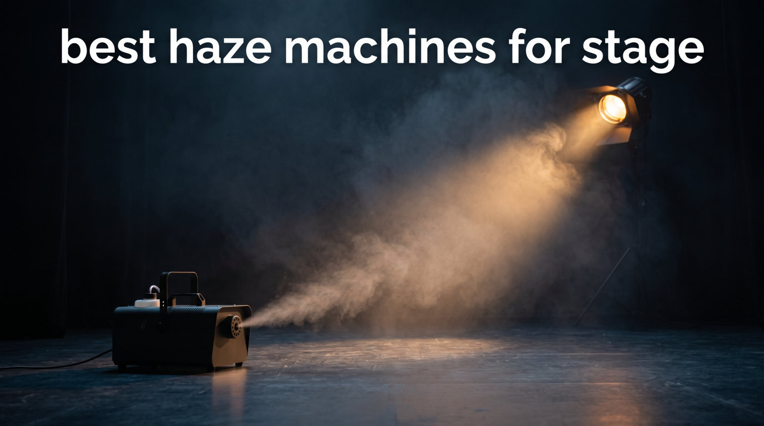 best haze machines for stage