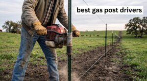 best gas post drivers