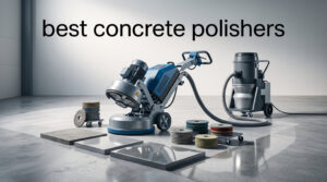 best concrete polishers