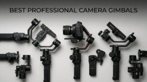 best professional camera gimbals