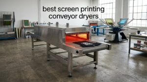 best screen printing conveyor dryers
