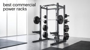 best commercial power racks