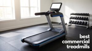 best commercial treadmills