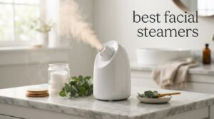 best facial steamers