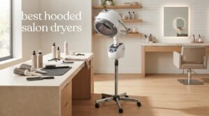 best hooded salon dryers