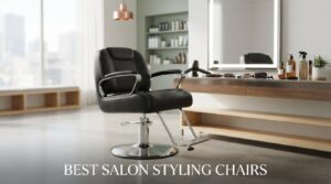 best salon styling chairs