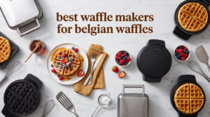best waffle makers for belgian waffles