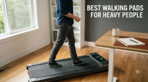 best walking pads for heavy people