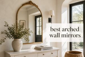 best arched wall mirrors