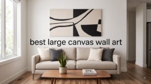 best large canvas wall art