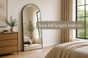 best full length mirrors