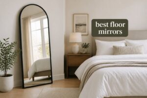 best floor mirrors