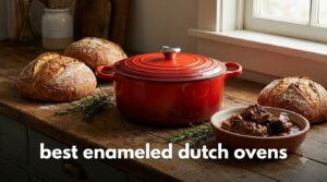 best enameled dutch ovens