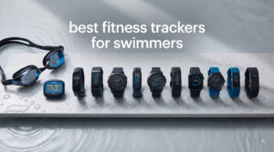 best fitness trackers for swimmers