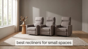 best recliners for small spaces