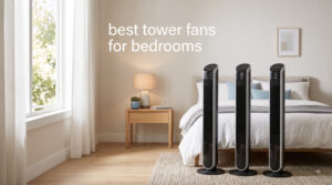 best tower fans for bedrooms
