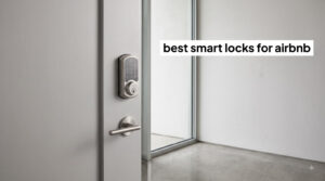 best smart locks for airbnb