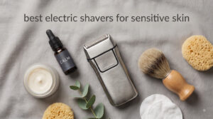 best electric shavers for sensitive skin