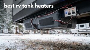 best rv tank heaters