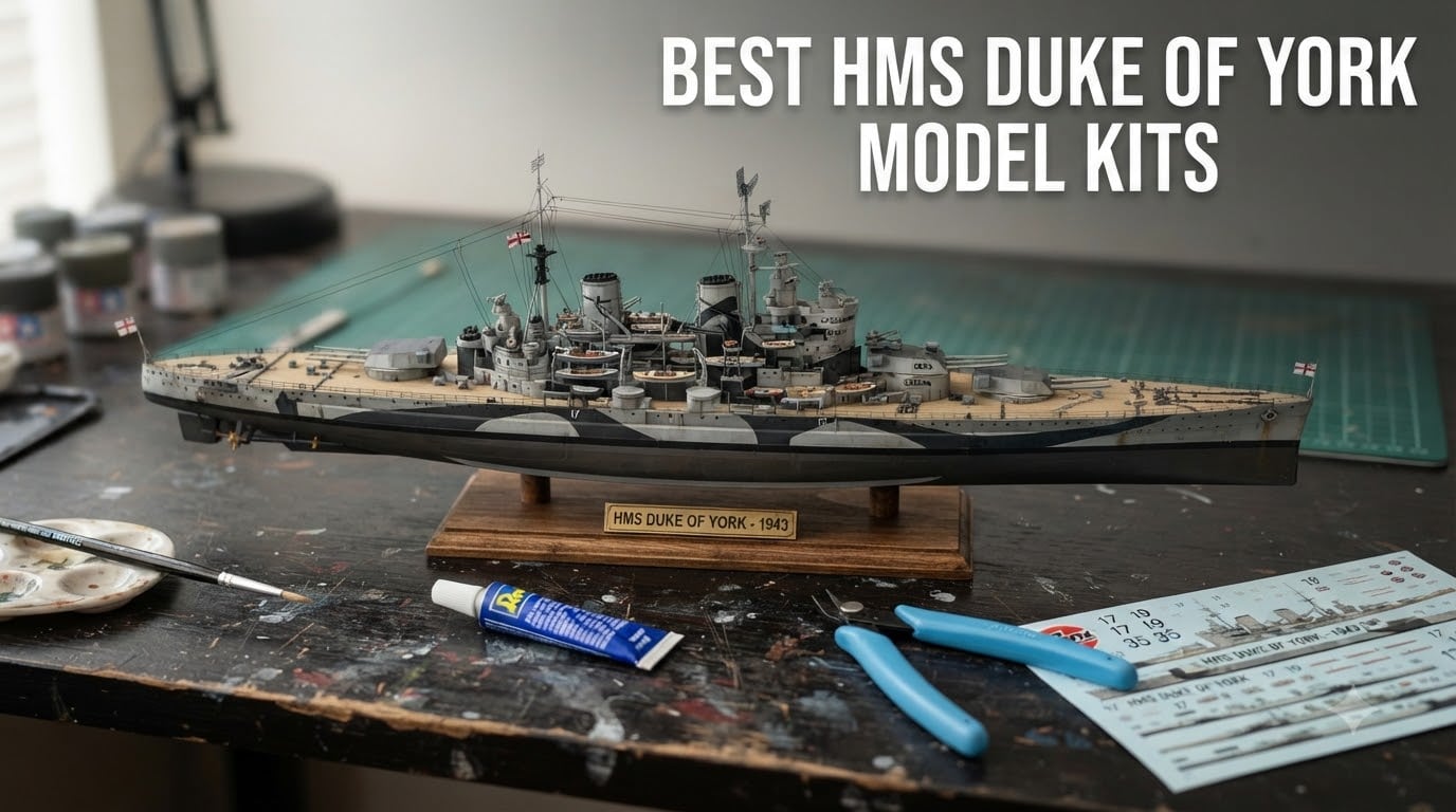 best hms duke of york model kits