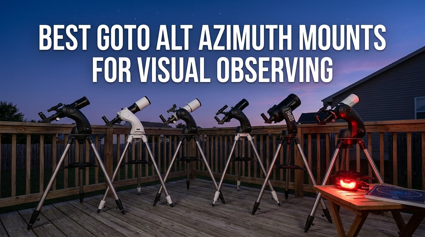 best goto alt azimuth mounts for visual observing