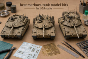 best merkava tank model kits in 1/35 scale