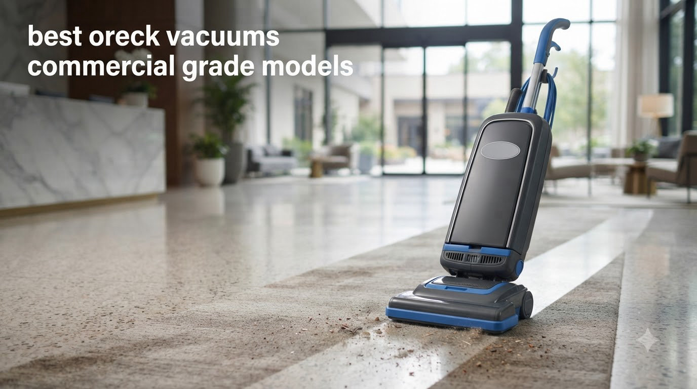 best oreck vacuums commercial grade models
