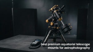 best premium equatorial telescope mounts for astrophotography