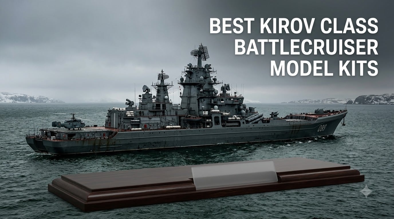 best kirov class battlecruiser model kits