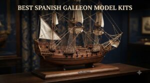 best spanish galleon model kits